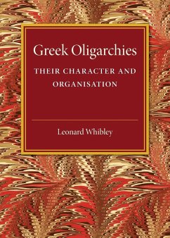 Greek Oligarchies - Whibley, Leonard