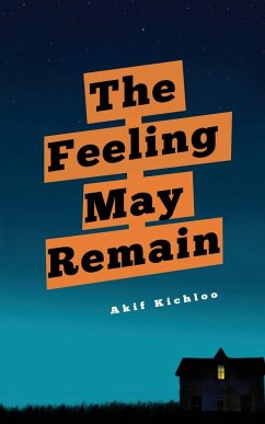 The Feeling May Remain - Kichloo, Akif