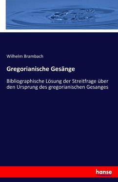 Gregorianische Gesänge - Brambach, Wilhelm