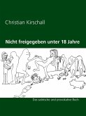 Nicht freigegeben unter 18 Jahre (eBook, ePUB) Nicht freigegeben unter 18 Jahre (eBook, ePUB)
