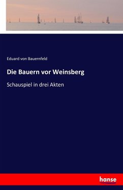 Die Bauern vor Weinsberg - Bauernfeld, Eduard von