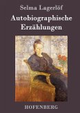 Autobiographische Erzählungen Autobiographische Erzählungen
