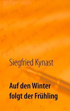 Auf den Winter folgt der Frühling - Kynast, Siegfried