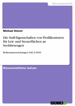 Die Stall-Eigenschaften von Profilkonturen für Leit- und Steuerflächen an Seefahrzeugen (eBook, PDF) - Dienst, Michael