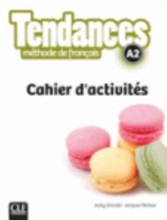 Tendances - Niveau A2 - Cahier d'activites - Girardet, Jacky; Pecheur, Jacques