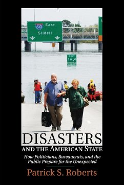 Disasters and the American State - Roberts, Patrick S.