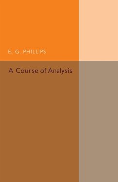 A Course of Analysis - Phillips, E. G.