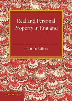Real and Personal Property in England - De Villiers, J. E. R.