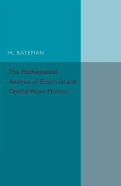 Electrical and Optical Wave-Motion - Bateman, H.
