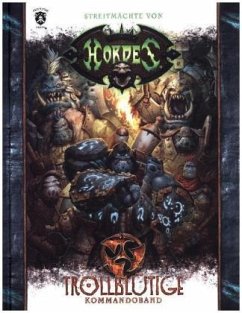 Forces of Hordes: Kommandobuch Trollblütige - Schoonover, William