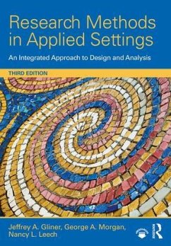 Research Methods in Applied Settings - Gliner, Jeffrey A. (Colorado State University); Morgan, George A.; Leech, Nancy L. (University of Colorado, Denver)