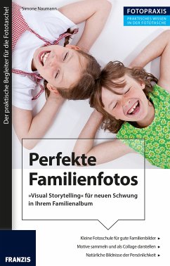 Foto Praxis Perfekte Familienfotos (eBook, PDF) - Naumann, Simone