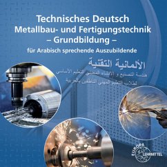 Technisches Deutsch für Arabisch sprechende Auszubildende - Bergner, Oliver;Fehrmann, Michael;Hahn, Manfred