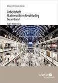 Mathematik im BK - Analysis - Arbeitsheft inkl. Lösungen