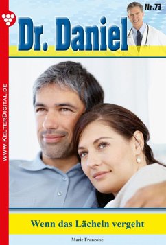 Dr. Daniel 73 - Arztroman (eBook, ePUB) - Francoise, Marie