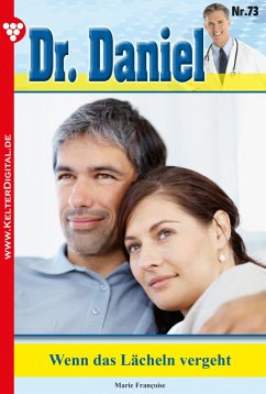 Dr. Daniel 73 – Arztroman (eBook, ePUB) - Francoise, Marie