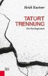 Tatort Trennung (eBook, ePUB) - Bild 1