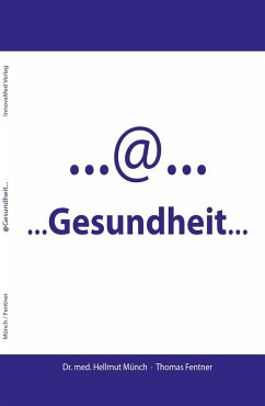 @ Gesundheit... (eBook, ePUB) - Münch, Hellmut; Fentner, Thomas