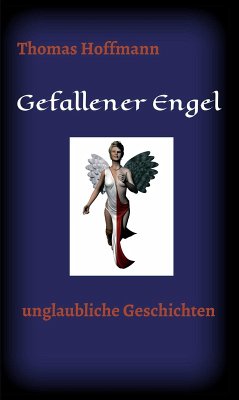 Gefallener Engel (eBook, ePUB) - Hoffmann, Thomas