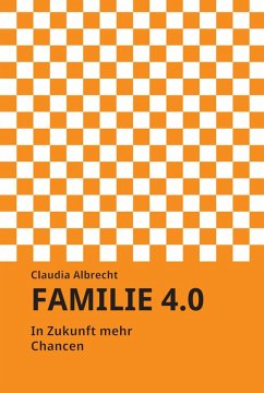 Familie 4.0 (eBook, ePUB) - Albrecht, Claudia