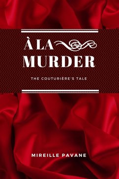 Cover À la Murder: The Couturière's Tale (eBook, ePUB)
