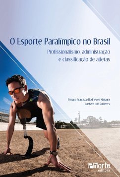O esporte paraolímpico no Brasil (eBook, ePUB) - Marques, Renato Francisco Rodrigues; Gutierrez, Gustavo Luis