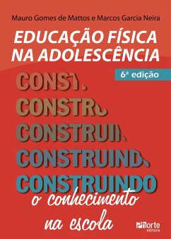Educação física na adolescência (eBook, ePUB) - Mattos, Mauro Gomes de; Neira, Marcos Garcia
