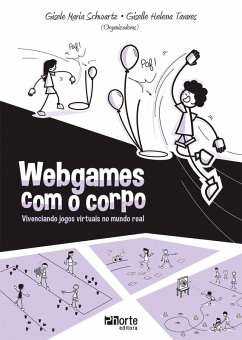 Webgames com o corpo (eBook, ePUB) - Schwartz, Gisele Maria; Tavares, Giselle Helena