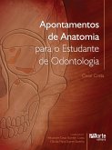 Apontamentos de anatomia para o estudante de odontologia (eBook, ePUB)