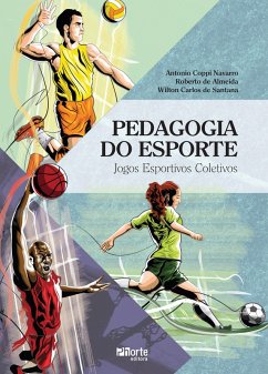 Pedagogia do esporte (eBook, ePUB) - Navarro, Antonio Coppi; Almeida, Roberto de; Santana, Wilton Carlos de