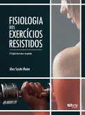 Fisiologia dos exercícios resistidos (eBook, ePUB) Fisiologia dos exercícios resistidos (eBook, ePUB)