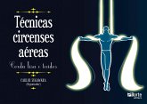 Técnicas circenses aéreas (eBook, ePUB) Técnicas circenses aéreas (eBook, ePUB)
