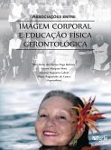 Associações entre imagem corporal e educação física gerontológica (eBook, ePUB)