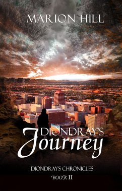 Diondray's Journey (Diondray's Chronicles, #2) (eBook, ePUB) - Hill, Marion