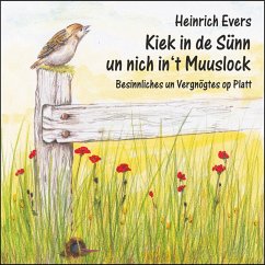 Kiek in de Sünn un nich in't Muuslock (MP3-Download) - Evers, Heinrich