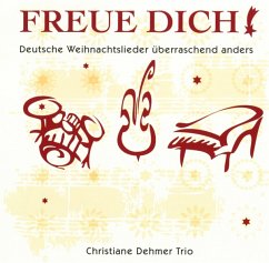 Freue Dich ! - Christiane Dehmer Trio