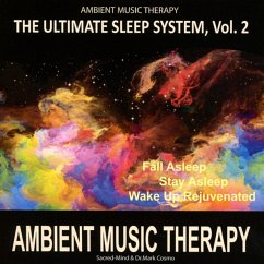 The Ultimate Sleep System,Vol.2: Ambient Music T - Sacred-Mind & Dr.Mark Cosmo