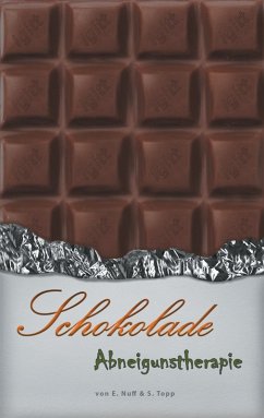 Schokolade Abneigungstherapie (eBook, ePUB)