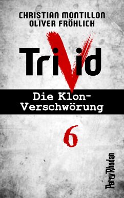 Zusammenhalt / Perry Rhodan-Trivid Bd.6 (eBook, ePUB) - Montillon, Christian; Fröhlich, Oliver