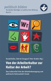 Von der Arbeiterkultur zur Kultur der Arbeit? (eBook, ePUB)