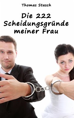 Die 222 Scheidungsgründe meiner Frau (eBook, ePUB)