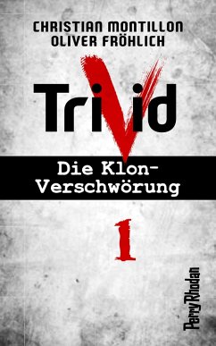 Kontakt / Perry Rhodan-Trivid Bd.1 (eBook, ePUB) - Montillon, Christian; Fröhlich, Oliver