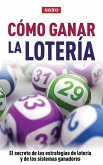 Cómo ganar la lotería (eBook, ePUB) Cómo ganar la lotería (eBook, ePUB)