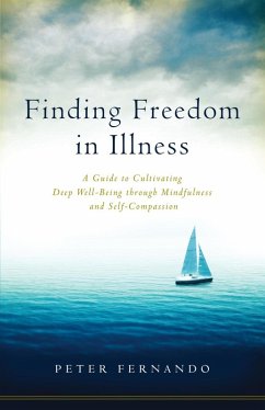 Finding Freedom in Illness (eBook, ePUB) - Fernando, Peter