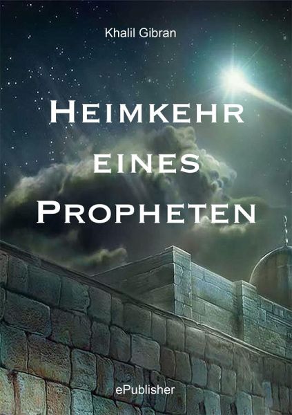 Heimkehr eines Propheten (eBook, PDF) Heimkehr eines Propheten (eBook, PDF)