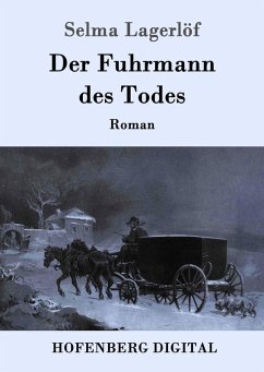 Der Fuhrmann des Todes (eBook, ePUB) - Lagerlöf, Selma