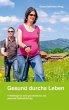 Gesund durchs Leben (eBook, ePUB) - Bild 1