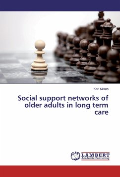 Social support networks of older adults in long term care