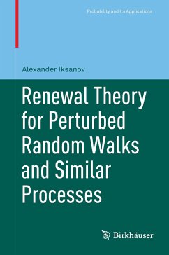 Renewal Theory for Perturbed Random Walks and Similar Processes - Iksanov, Alexander