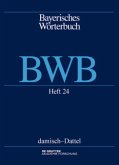 damisch - Dattel / Bayerisches Wörterbuch (BWB) Band 3/Heft 24, H.24